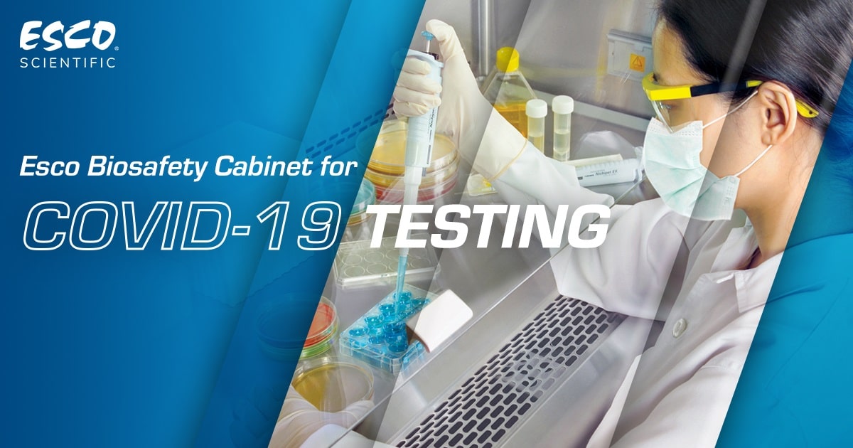 Esco Biosafety Cabinet for COVID-19 Testing | Esco News